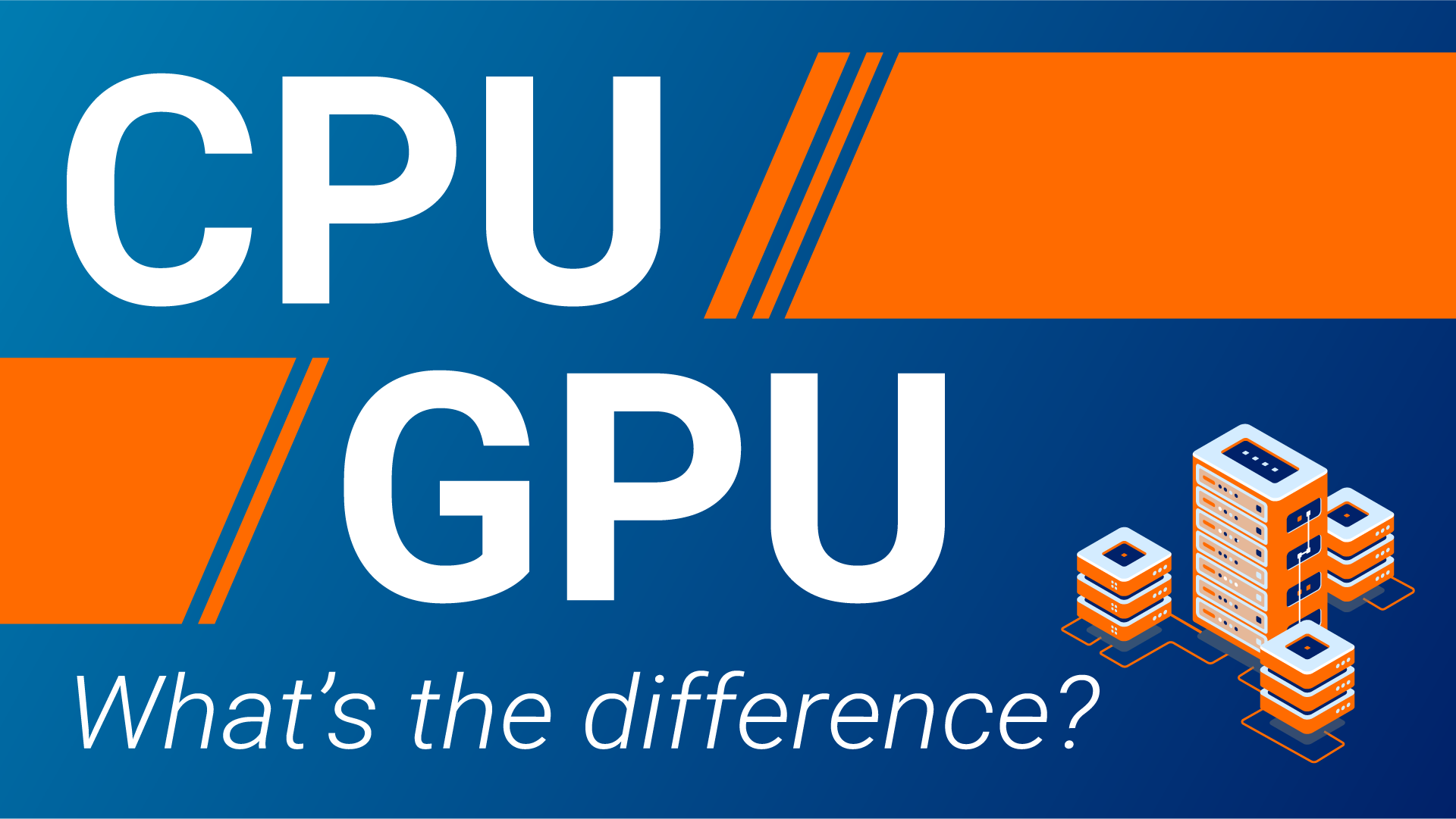 CPU v GPU - What's the difference?